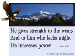 Isaiah 40:29 He Gives Strength To The Weary (blue)